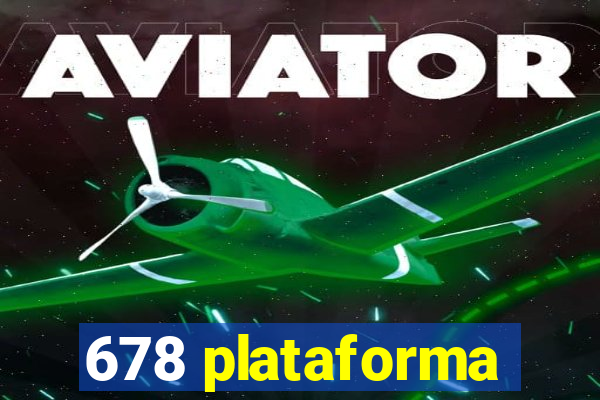 678 plataforma